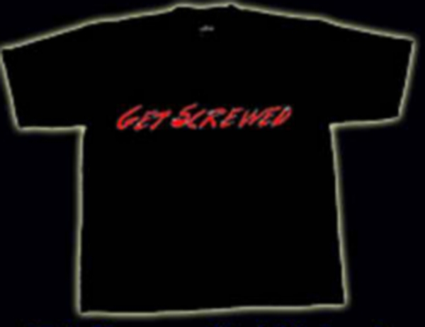 T-SHIRT BLACK (GET SCREWED)